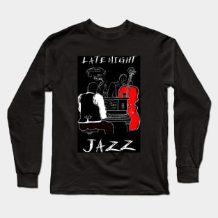 Late Night Jazz Long Sleeve T-Shirt